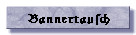 Bannertausc